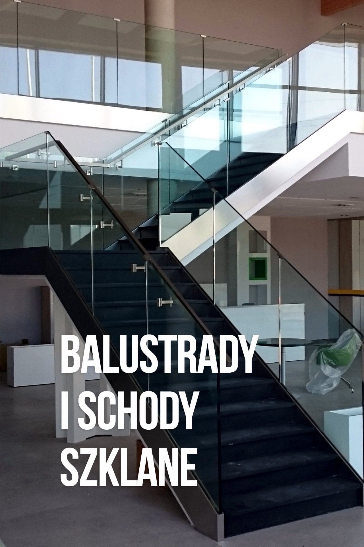 Balustrady i schody szklane na wymiar